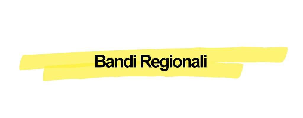 Bandi Regionali Bandi Regionali