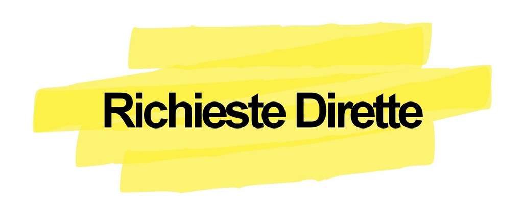 Richieste Dirette Richieste Dirette